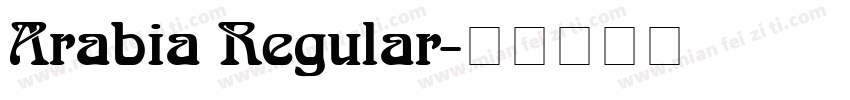 Arabia Regular字体转换